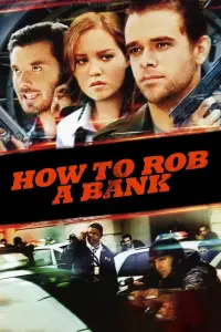 Poster to the movie "How to Rob a Bank" #1015119