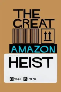 Poster to the movie "The Great Amazon Heist" #1207972