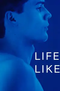 Poster to the movie "Life Like" #1179750