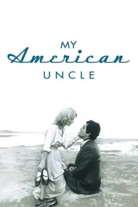 Poster to the movie "My American Uncle" #936558