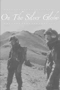 Poster to the movie "On the Silver Globe" #690779