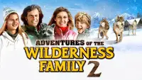 Backdrop to the movie "Adventures of the Wilderness Family 2" #1103780