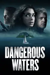 Poster to the movie "Dangerous Waters" #1107896