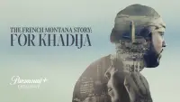 Backdrop to the movie "The French Montana Story: For Khadija" #1202647