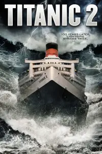 Poster to the movie "Titanic II" #1116237