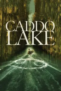 Poster to the movie "Caddo Lake" #961803