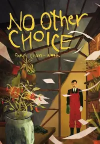 Poster to the movie "No Other Choice" #1004039