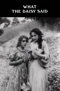 Poster to the movie "What the Daisy Said" #1227857