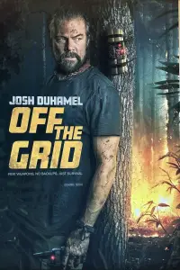 Poster to the movie "Off the Grid" #985346