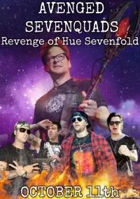 Poster to the movie "Avenged Sevenquads: Revenge of Hue Sevenfold" #885271
