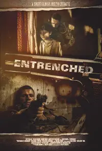 Poster to the movie "Entrenched" #690857