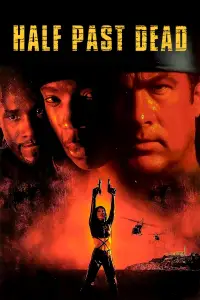 Poster to the movie "Half Past Dead" #991530