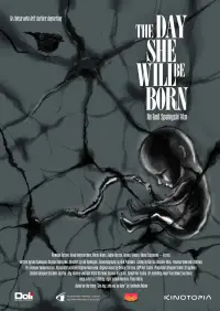 Poster to the movie "The Day She Will Be Born" #927106