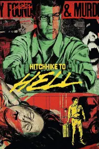 Poster to the movie "Hitch Hike to Hell" #1200687