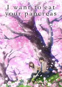 Poster to the movie "I Want to Eat Your Pancreas" #69200