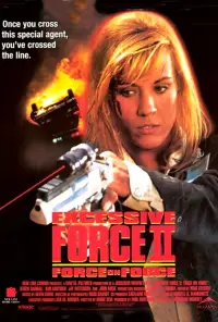 Poster to the movie "Excessive Force II: Force on Force" #1137643