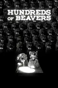 Poster to the movie "Hundreds of Beavers" #959560