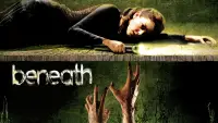Backdrop to the movie "Beneath" #1112369