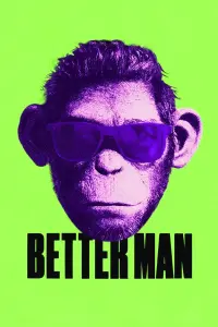 Poster to the movie "Better Man" #709599