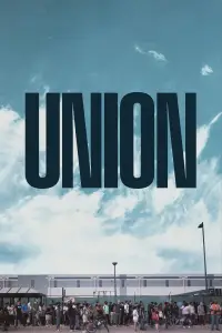 Poster to the movie "Union" #739372