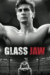 Poster to the movie "Glass Jaw" #1170505