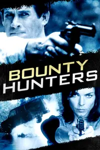Poster to the movie "Bounty Hunters" #1074359