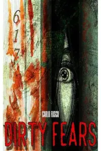 Poster to the movie "Dirty Fears" #1163745