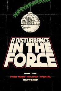 Poster to the movie "A Disturbance in the Force: How the Star Wars Holiday Special Happened" #955061