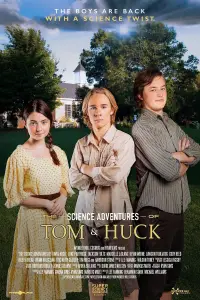 Poster to the movie "The Science Adventures of Tom & Huck" #908737