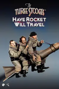 Poster to the movie "Have Rocket, Will Travel" #1196971