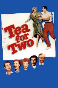 Poster to the movie "Tea for Two" #1075734