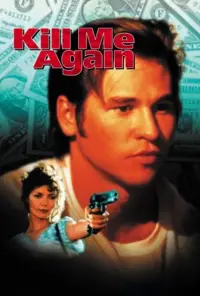 Poster to the movie "Kill Me Again" #970767