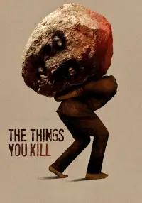 Poster to the movie "The Things You Kill" #537343