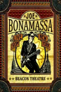 Poster to the movie "Joe Bonamassa - Beacon Theatre, Live from New York" #1194492