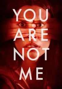 Poster to the movie "You Are Not Me" #706796