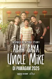 Poster to the movie "Abah Saya, Uncle Mike" #828797