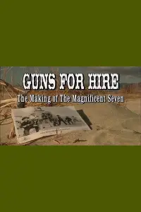 Poster to the movie "Guns for Hire: The Making of 