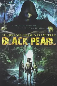 Poster to the movie "10,000 A.D.: The Legend of the Black Pearl" #1018840
