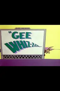 Poster to the movie "Gee Whiz-z-z-z-z-z-z" #1126889