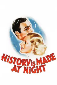 Poster to the movie "History Is Made at Night" #1134561
