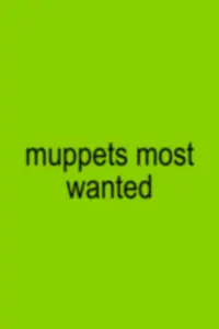 Poster to the movie "Muppets Most Wanted" #757857