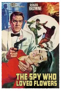Poster to the movie "The Spy Who Loved Flowers" #982807