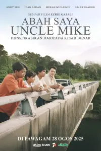 Poster to the movie "Abah Saya, Uncle Mike" #828795