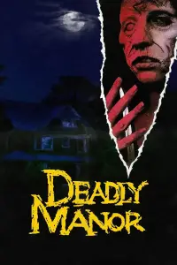 Poster to the movie "Deadly Manor" #1058372