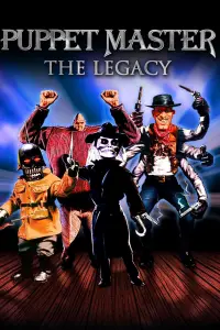 Poster to the movie "Puppet Master: The Legacy" #1081816