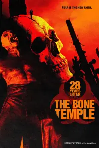 Poster to the movie "28 Years Later: The Bone Temple" #509476