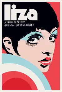 Poster to the movie "LIZA: A Truly Terrific Absolutely True Story" #987832