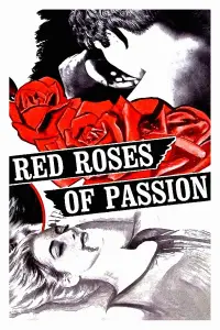 Poster to the movie "Red Roses of Passion" #937544
