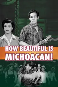 Poster to the movie "How Beautiful is Michoacan!" #981414