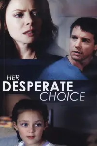 Poster to the movie "Her Desperate Choice" #1086237